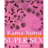 Kama Sutra Super Sex Book
